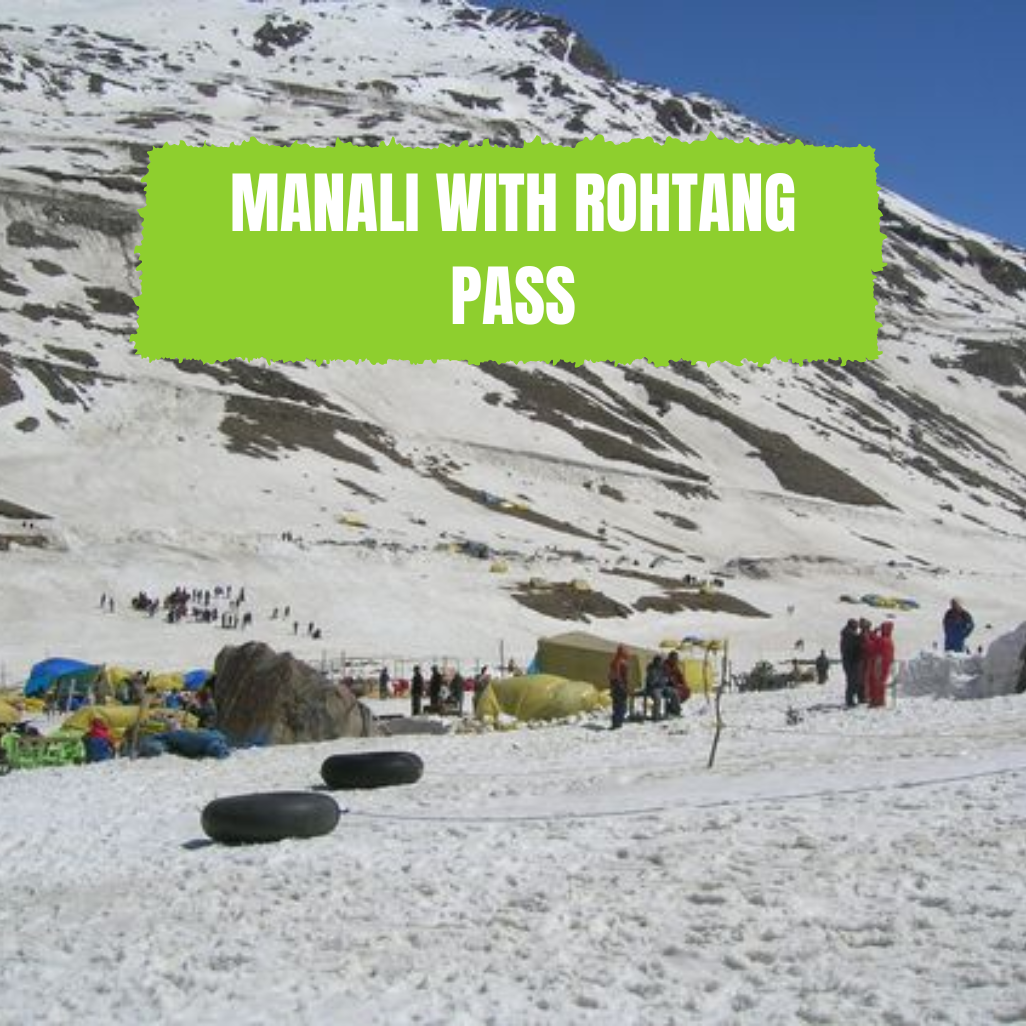 Manali with Rohtang Pass